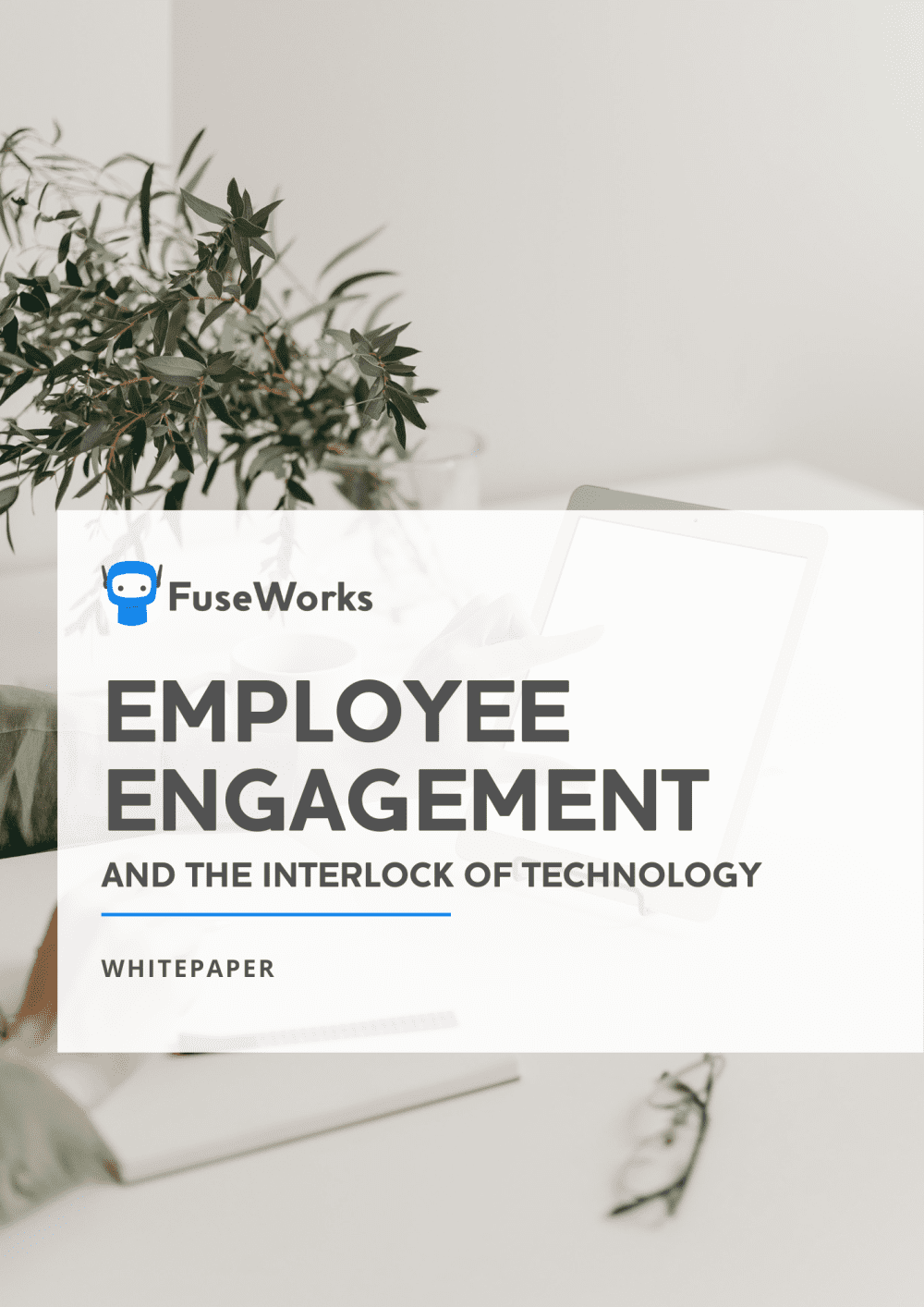 Employee Engagement and the Interlock of Technology